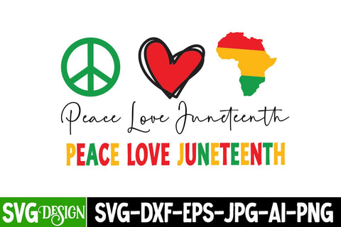 Peace Love Juneteenth SVG Design, Juneteenth SVG Cut File, Juneteenth Sublimation Design, Juneteenth SVG Cut File, Juneteenth Sublimation Design, Black hIstory SVG Bundle , Black Woman SVG Design SVG BlackCatsMedia 