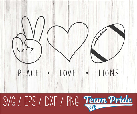Peace Love Lions Football SVG Digital Download Printable - SVG, EPS, DXF, PNG SVG Team Pride SVG 