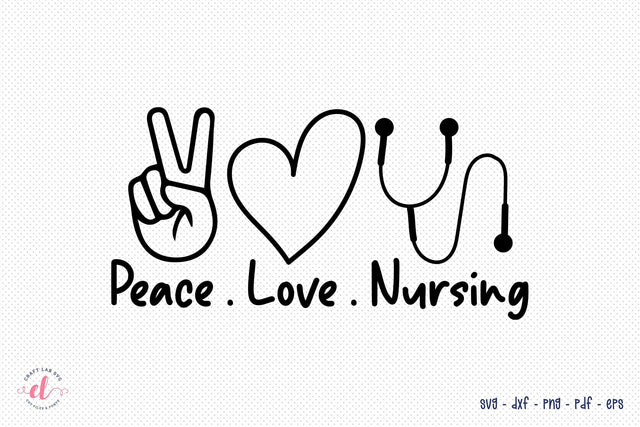Peace Love Nursing - Nurse SVG Design SVG CraftLabSVG 