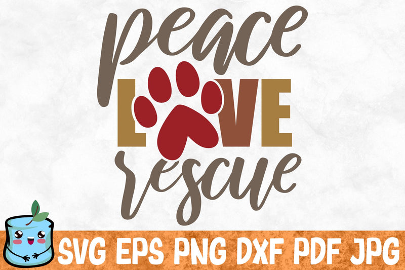 Peace Love Rescue SVG MintyMarshmallows 