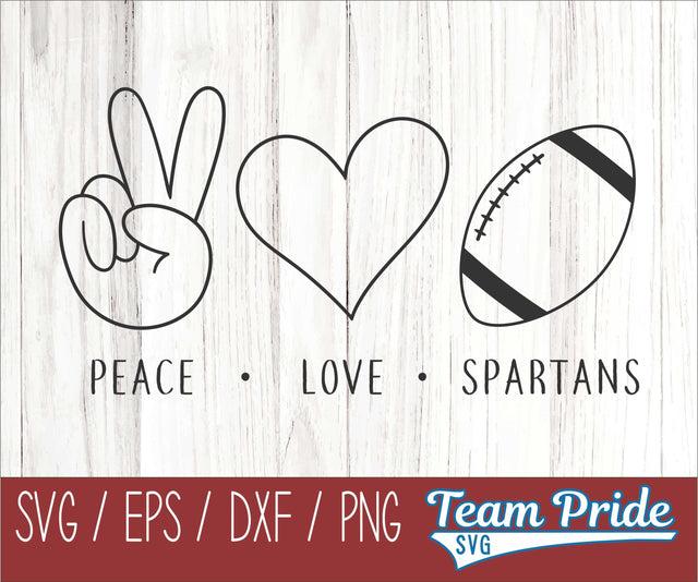 Peace Love Spartans Football SVG Digital Download Printable - SVG, EPS, DXF, PNG SVG Team Pride SVG 