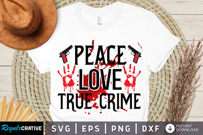 Peace love true crime svg design SVG Regulrcrative 