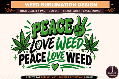 Peace Love Weed PNG, Green Cannabis Sublimation Design, Retro Marijuana Leaf DTF Shirt Graphic Sublimation BlackCatsMedia 