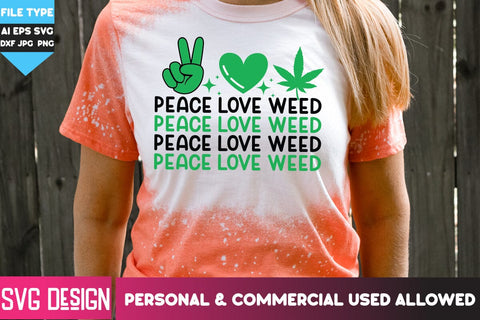 Peace Love Weed SVG Design, Peace Love Weed SVG Cut File, Weed SVG Quotes| Marijuana SVG | Cannabis SVG Design , Weed SVG Bundle SVG BlackCatsMedia 