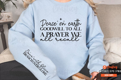 Peace on earth goodwill to all a prayer we all recall Sleeve SVG Design SVG Designangry 