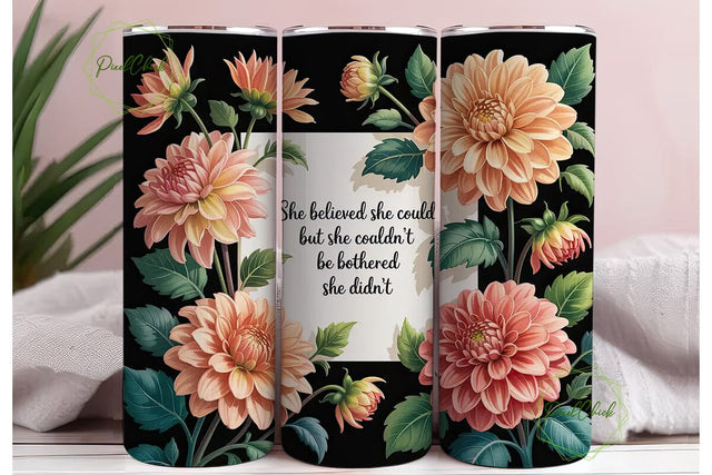 Peach Dahlia Quote 20oz Tumbler Wrap Sublimation PixelChick 