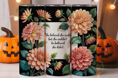 Peach Dahlia Quote 20oz Tumbler Wrap Sublimation PixelChick 