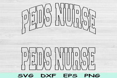 Peds Nurse Svg Dxf Cut Files, Peds Nurse Png, Pediatric Nurse Svg Files For Cricut, Nurse Shirt Svg Block Text Sublimation Digital Design SVG TiffsCraftyCreations 
