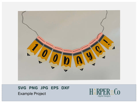 Pencil Banner SVG, Back to School Banner, Pennant, Decoration, Cricut, Silhouette, Layered Paper Craft, Classroom Decor, 100 Days of School SVG HarperNCo 