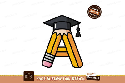 Pencil letter graduation cap education Sublimation Designangry 