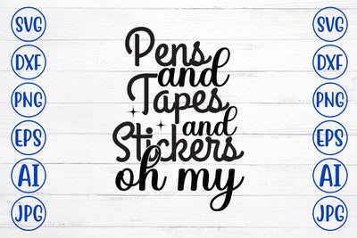 Pens And Tapes And Stickers Oh My SVG Cut File SVG Syaman 