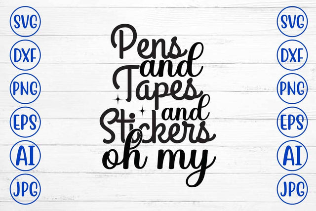 Pens And Tapes And Stickers Oh My SVG Cut File SVG Syaman 