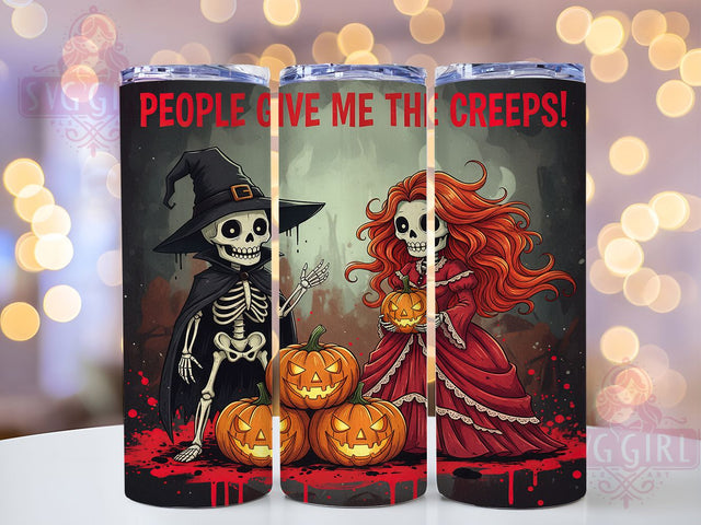 People Give Me The Creeps Tumbler, Creepy Quote, People Give Me The Creeps, 20Oz Tumbler Wrap, Sublimation Drinkware, Spooky Humor, Sarcastic Halloween Sublimation SvggirlplusArt 