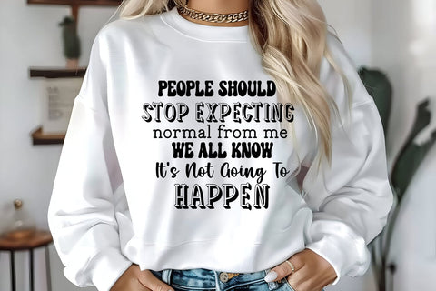 People Should I Sassy Tshirt SVG I Funny SVG I Sarcastic SVG SVG Happy Printables Club 