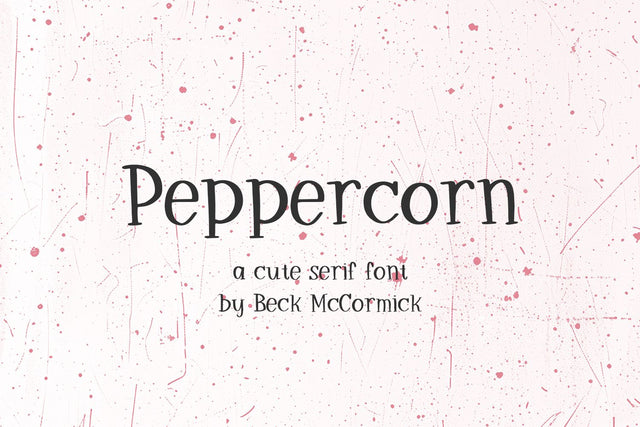 Peppercorn Serif Font Beck McCormick 