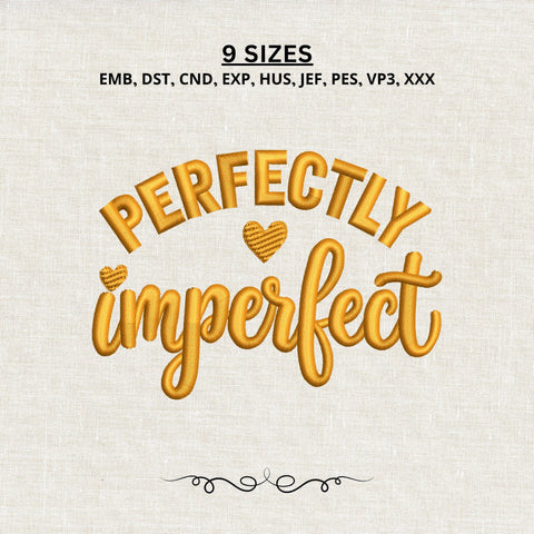 Perfectly Imperfect Embroidery Design – Inspirational Quote Machine Embroidery File, Self Love Positive Saying with Hearts Embroidery/Applique DESIGNS PatternFeed8 