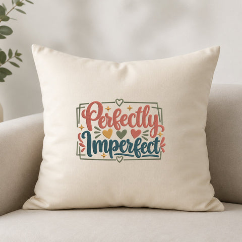 Perfectly Imperfect Embroidery Design – Self Love Quote Machine Embroidery File, Inspirational Mental Health Saying Embroidery/Applique DESIGNS PatternFeed8 