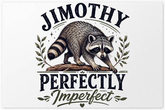 Perfectly Imperfect Raccoon PNG | Inspirational Woodland Sublimation Design SVG BillahCrafts 