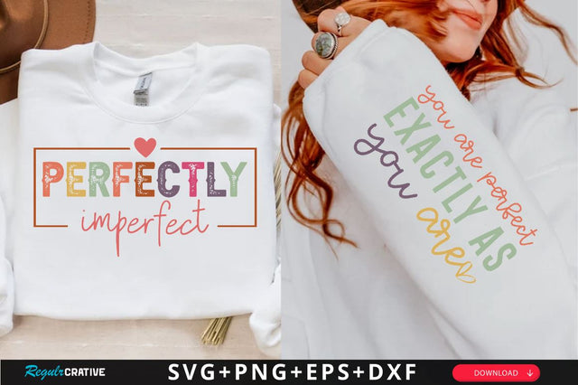 Perfectly imperfect Sleeve SVG Design, Inspirational sleeve SVG, Motivational Sleeve SVG Design, Positive Sleeve SVG SVG Regulrcrative 