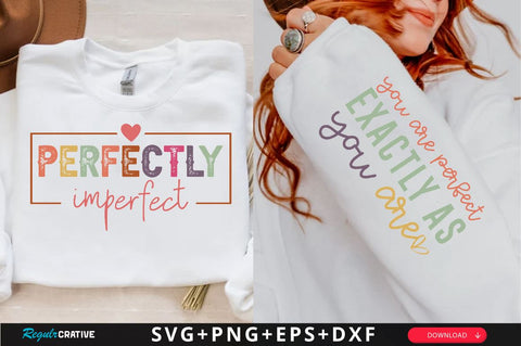Perfectly imperfect Sleeve SVG Design, Inspirational sleeve SVG, Motivational Sleeve SVG Design, Positive Sleeve SVG SVG Regulrcrative 