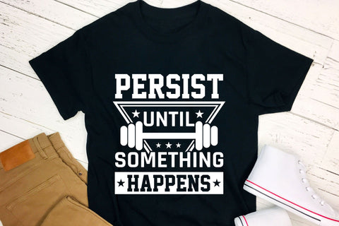 Persist Until Something Happens - Workout SVG SVG CraftLabSVG 