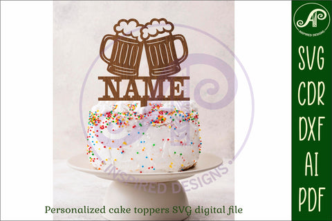 Personalized Beers cake topper SVG laser cut SVG APInspireddesigns 