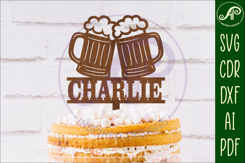 Personalized Beers cake topper SVG laser cut SVG APInspireddesigns 