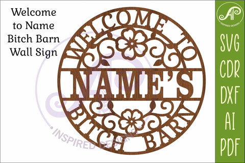 Personalized Bitch Barn SVG Welcome Sign Laser Cut File SVG APInspireddesigns 