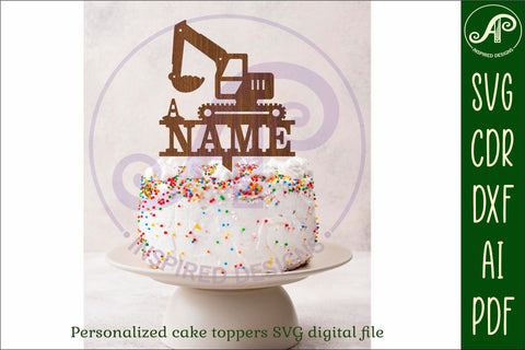 Personalized Digger cake topper SVG laser cut SVG APInspireddesigns 