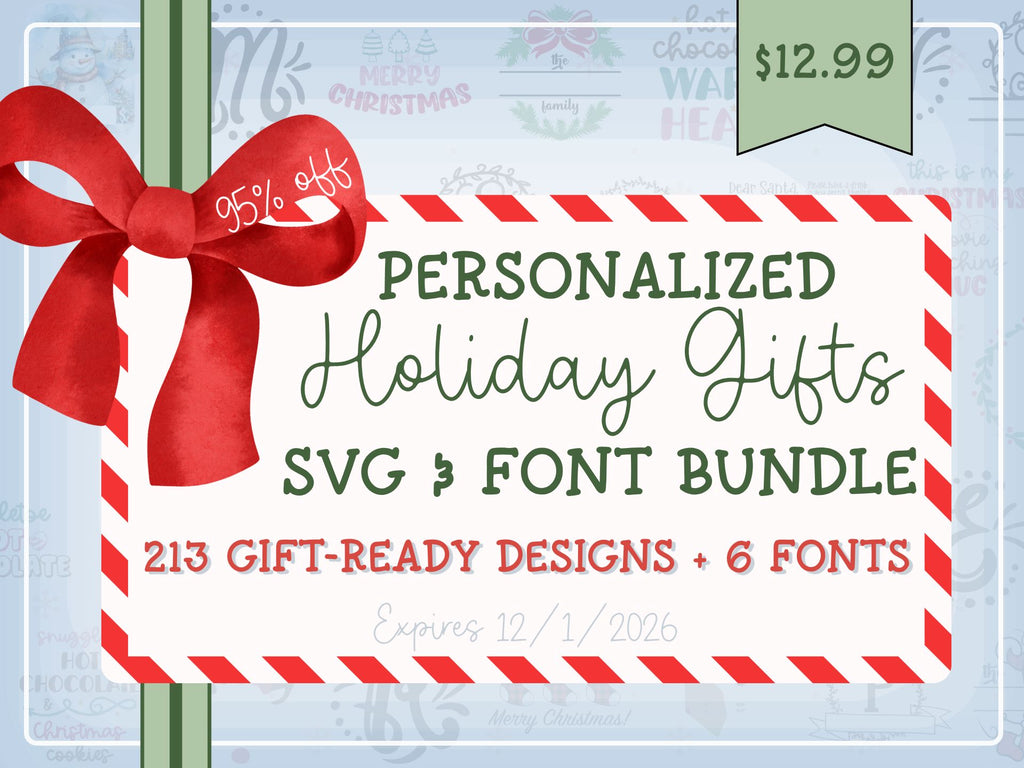 Personalized Holiday Gifts SVG + Font Bundle [Reg $253] 95% off - So Fontsy