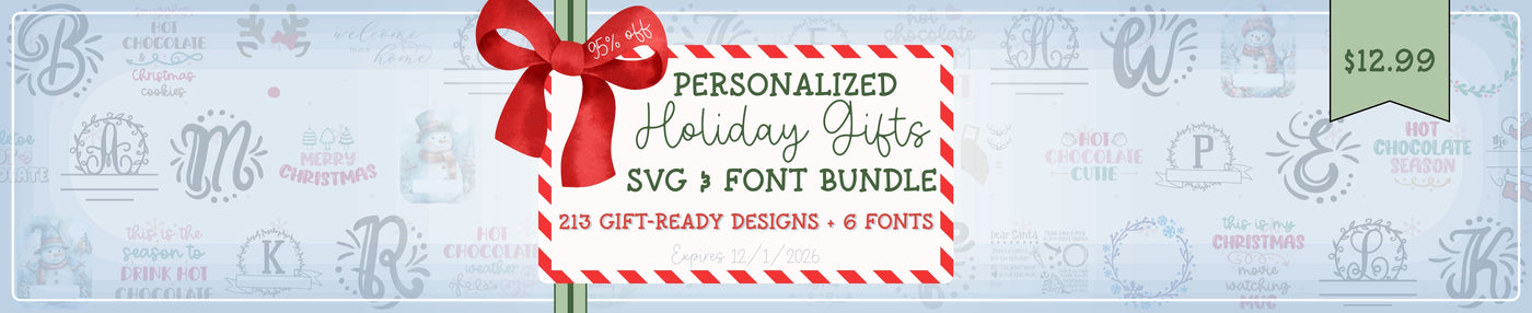 Personalized Holiday Gifts SVG + Font Bundle [Reg $253] 95% off