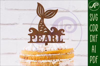 Personalized Mermaid tail cake topper SVG laser cut SVG APInspireddesigns 