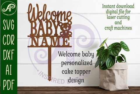 Personalized welcome baby cake topper SVG laser cut SVG APInspireddesigns 
