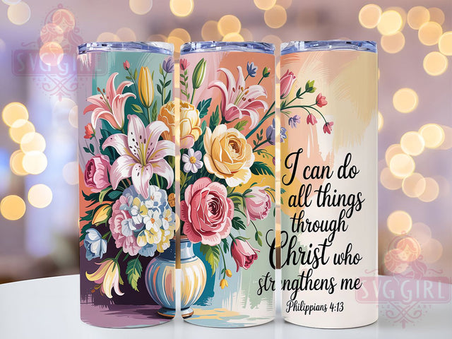 Philippians 413 Christian Tumbler, Christian Tumbler, Bible Verse Tumbler, Faith Tumbler, Inspirational Tumbler, Religious Sublimation, 20oz Wrap Design Sublimation SvggirlplusArt 