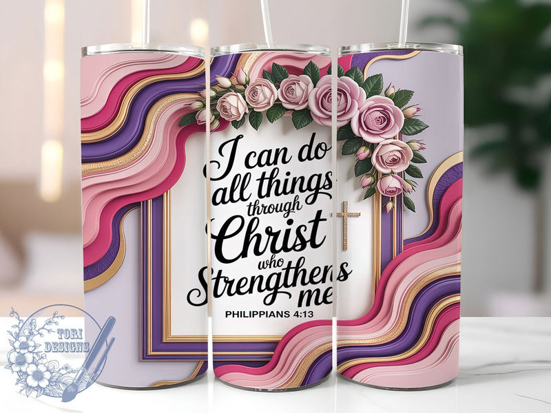 Philippians 413 Faith Tumbler, Bible Verse Design, Christian Faith Tumbler, Inspirational Scripture Art, Walk By Faith, 20oz Tumbler, Sublimation Design Sublimation ToriDesigns 