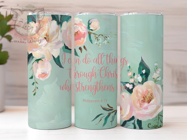 Philippians 413 Faith Tumbler Wrap, Inspirational Tumbler Wrap, Bible Verse Tumbler, 20oz Skinny Tumbler, Faith Tumbler Design, Christian Quote Wrap, Motivational Tumbler Sublimation Lara' s Designs 