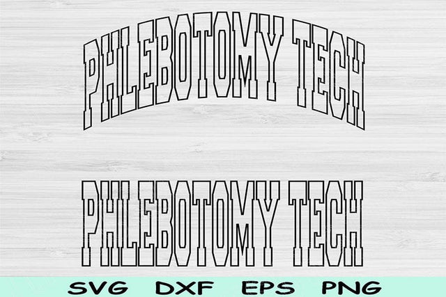 Phlebotomy Tech Svg Dxf Cut Files, Phlebotomy Tech Png, Phlebotomy Svg Files For Cricut, Phlebotomist Shirt Svg Sublimation Digital Designs SVG TiffsCraftyCreations 