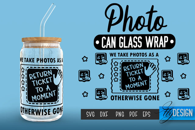 Photo Glass Can Wrap SVG | Camera Quotes SVG Fly Design 