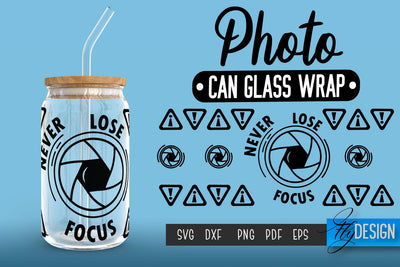 Photo Glass Can Wrap SVG | Camera Quotes SVG Fly Design 