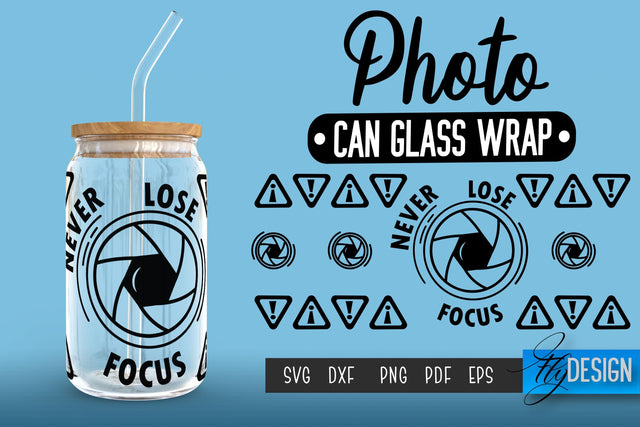 Photo Glass Can Wrap SVG | Camera Quotes SVG Fly Design 