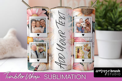 Photo Tumbler Wrap, Floral Picture Frame Tumbler Sublimation Sublimation OrangeBrushStudio 