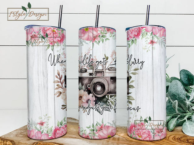 Photographer Tumbler Wrap 20oz Skinny Design Sublimation PNG Tumbler PNG Design Camera When Life Gets Blurry Adjust Your Focus Wrap Download Sublimation iStyleDesign 