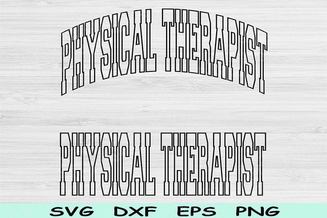 Physical Therapist Svg Cut Files, Physical Therapist Png, Physical Therapy Svg Files For Cricut, Therapist Shirt Sublimation Digital Design SVG TiffsCraftyCreations 
