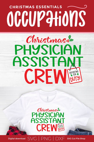 Physician Assistant Christmas Crew svga SVG SVG Cut File 