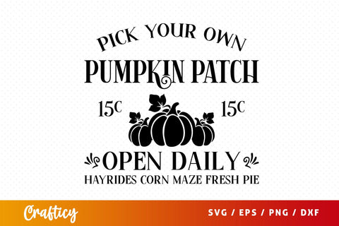 Pick your own pumpkin patch 15c SVG Design SVG Designangry 