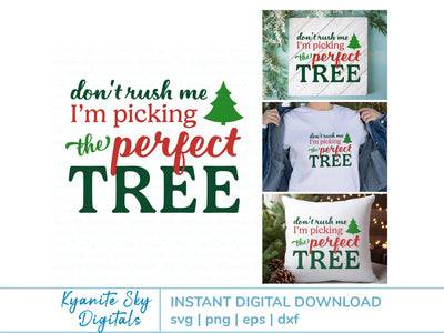 Picking the Perfect Tree SVG Christmas tree quote SVG Kyanite Sky Digitals 