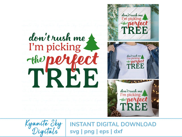 Picking the Perfect Tree SVG Christmas tree quote SVG Kyanite Sky Digitals 