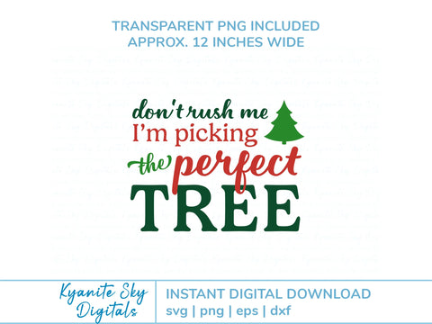 Picking the Perfect Tree SVG Christmas tree quote SVG Kyanite Sky Digitals 