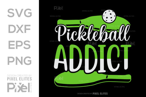 Pickleball Addict SVG Pickleball Game Bundle Pickleball Quote Design PET 00510 SVG ETC Craft 