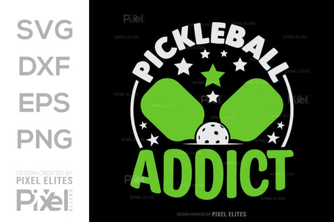 Pickleball Addict SVG Pickleball Game Bundle Pickleball Quote Design PET 00510 SVG ETC Craft 